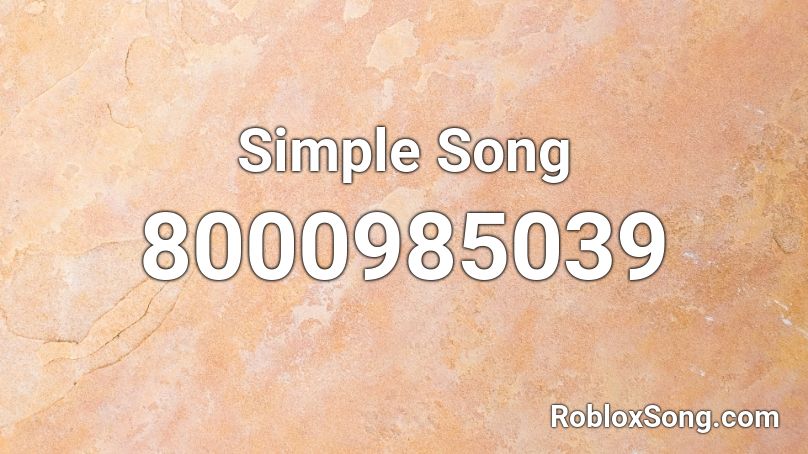 Simple Song Roblox ID
