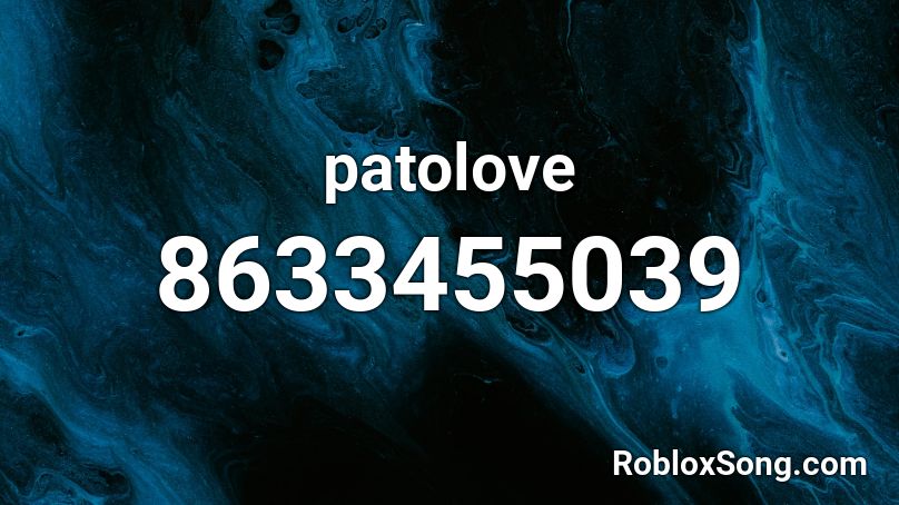 patolove Roblox ID