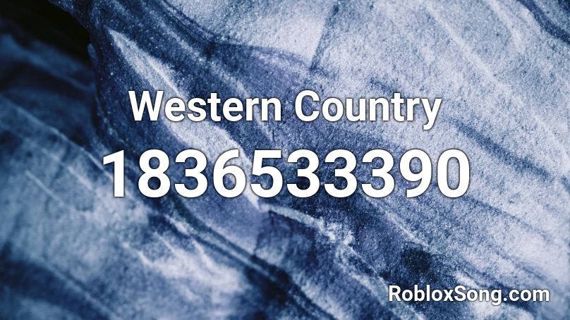 Western Country Roblox ID