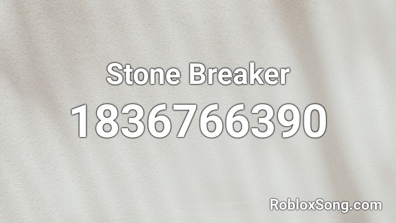 Stone Breaker Roblox ID