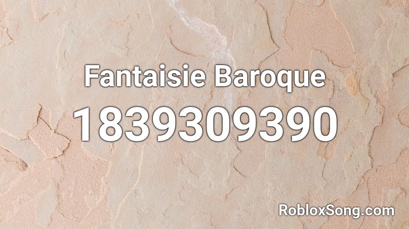 Fantaisie Baroque Roblox ID
