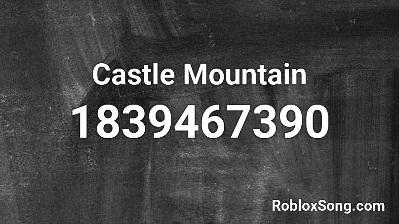 Castle Mountain Roblox ID