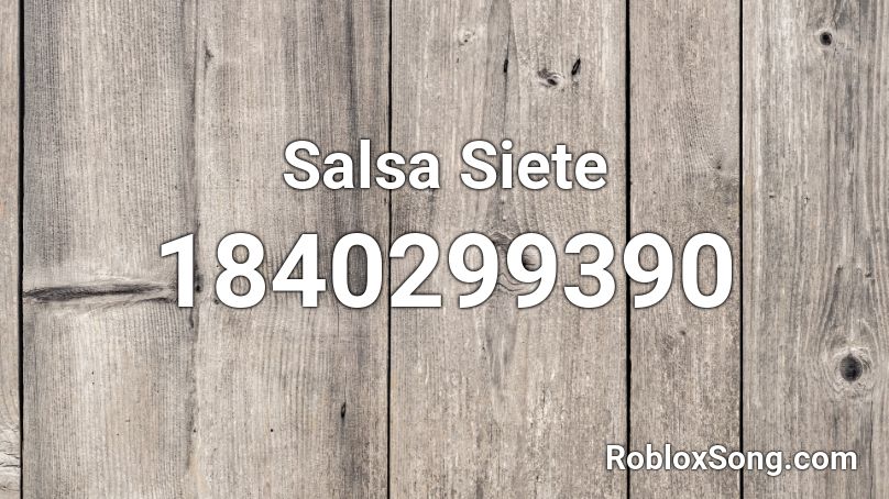 Salsa Siete Roblox ID