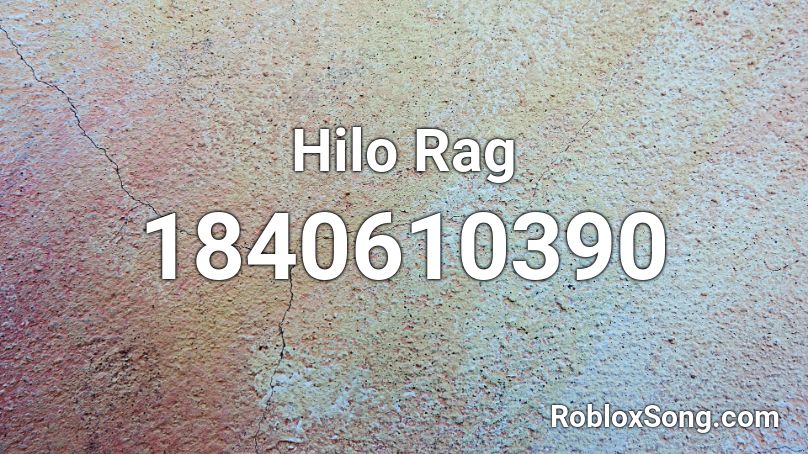 Hilo Rag Roblox ID