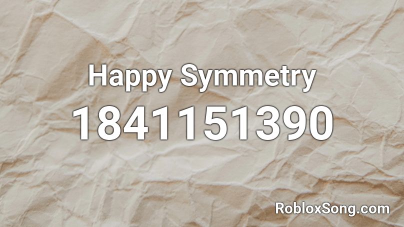 Happy Symmetry Roblox ID