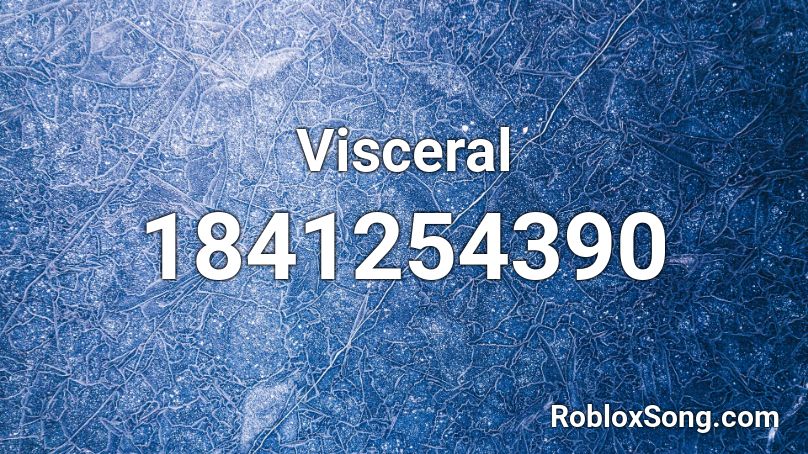 Visceral Roblox ID