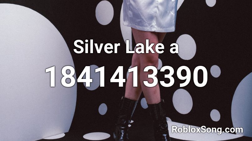 Silver Lake a Roblox ID