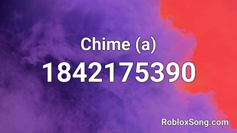Chime (a) Roblox ID