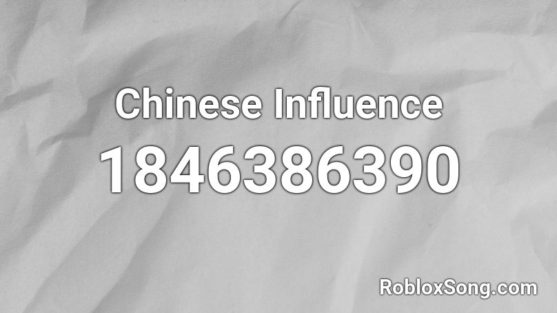Chinese Influence Roblox ID