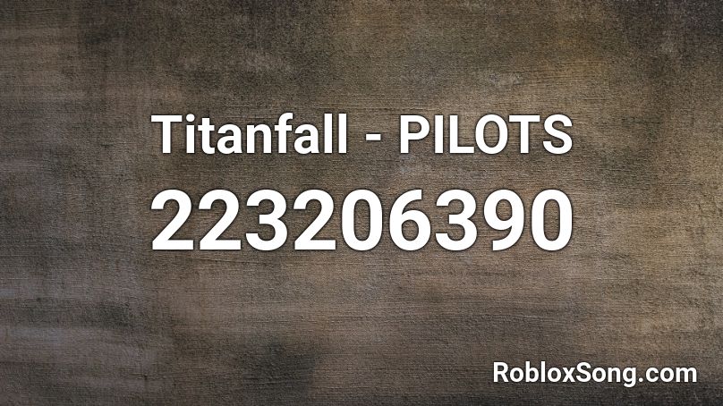 Titanfall - PILOTS Roblox ID