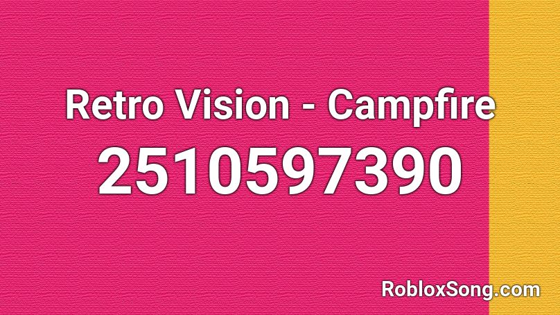 Retro Vision - Campfire  Roblox ID