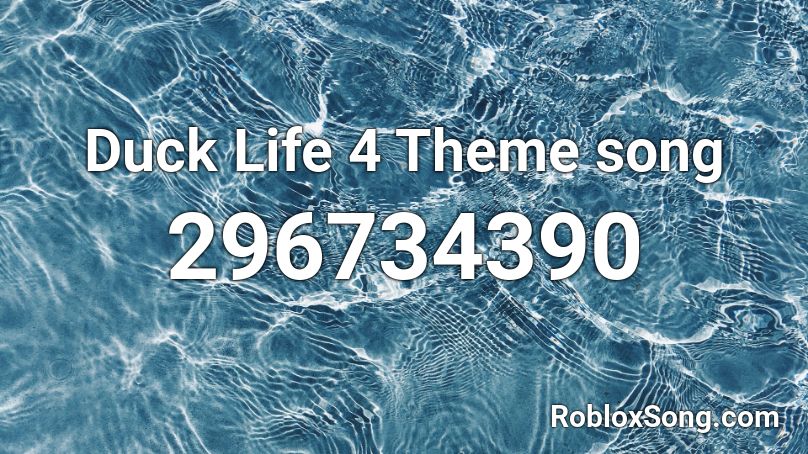 Duck Life 4 Theme song Roblox ID