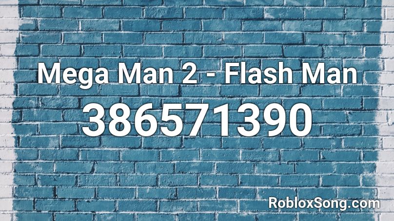 Mega Man 2 - Flash Man Roblox ID