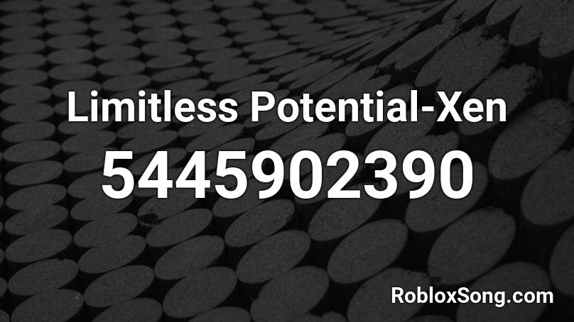Limitless Potential-Xen Roblox ID
