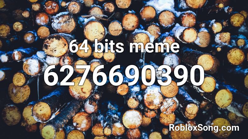 64 bits meme Roblox ID