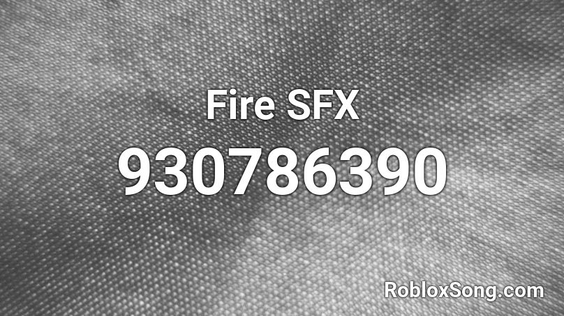 Fire SFX Roblox ID