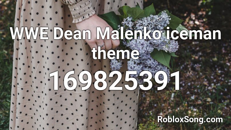 WWE Dean Malenko iceman theme Roblox ID