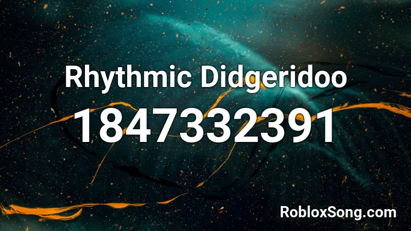 Rhythmic Didgeridoo Roblox ID