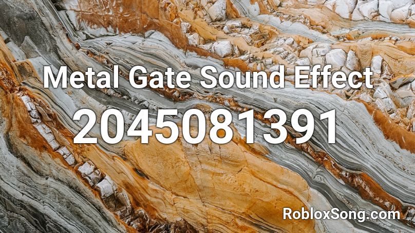 Metal Gate Sound Effect Roblox ID