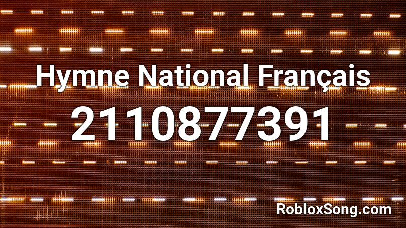Hymne National Français Roblox ID