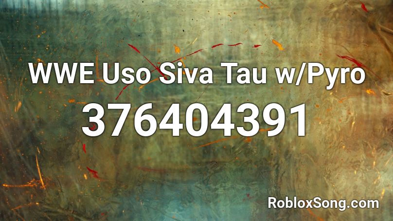 WWE Uso Siva Tau w/Pyro Roblox ID