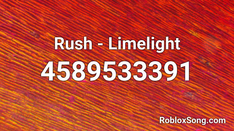 Rush - Limelight Roblox ID