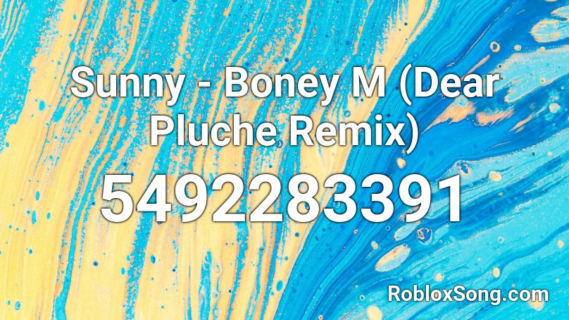 Sunny Song Boney M - roblox song id for boney m rasputin