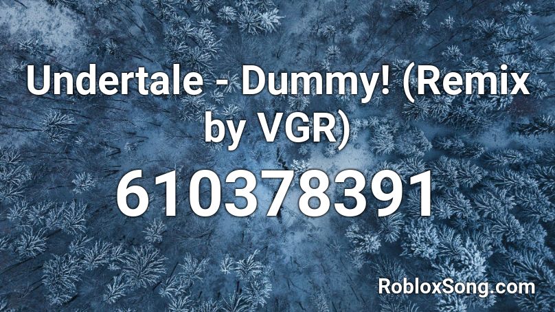 Undertale Dummy Remix By Vgr Roblox Id Roblox Music Codes - asgore vgr undertale remix roblox id