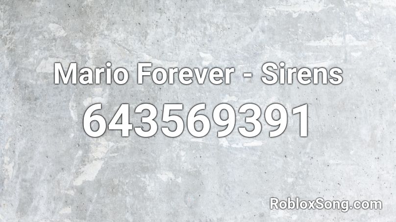 Mario Forever - Sirens Roblox ID
