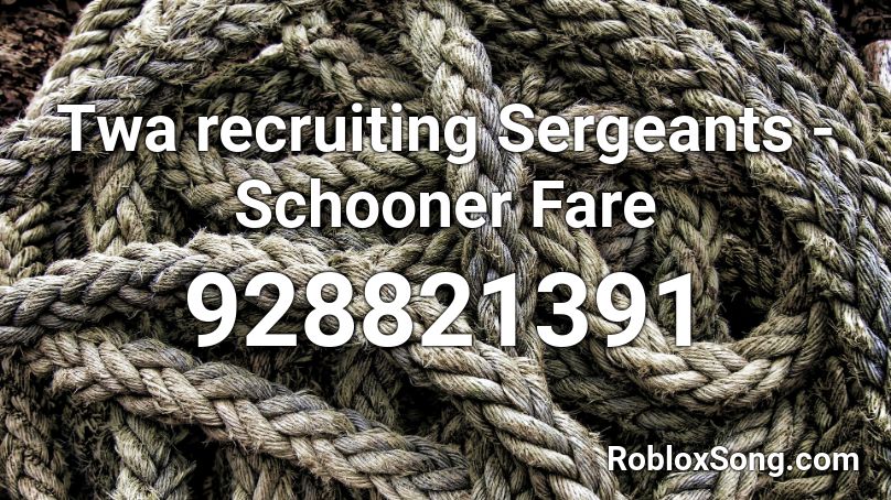 Twa recruiting Sergeants - Schooner Fare Roblox ID