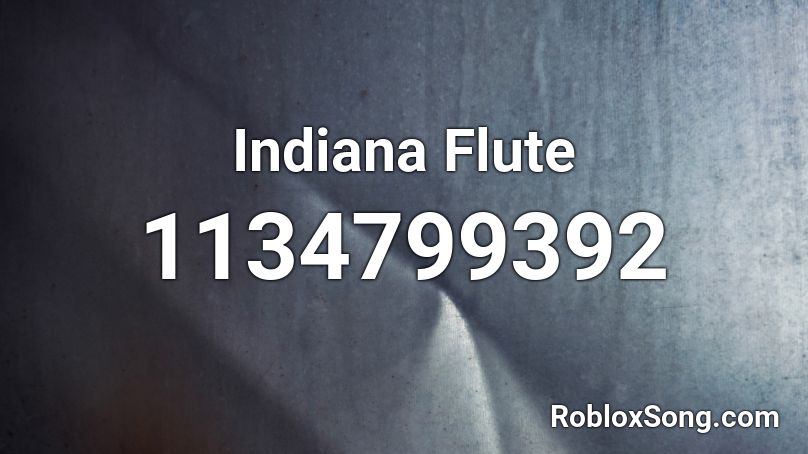 Indiana Flute Roblox ID
