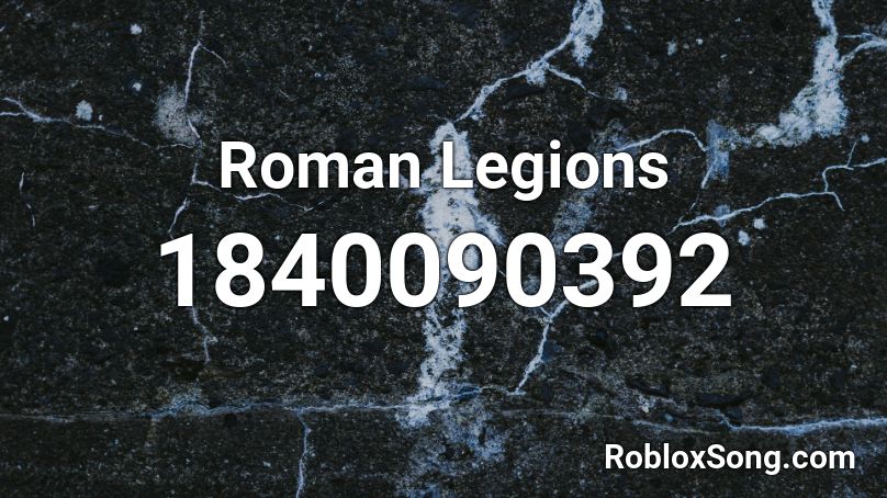 Roman Legions Roblox ID