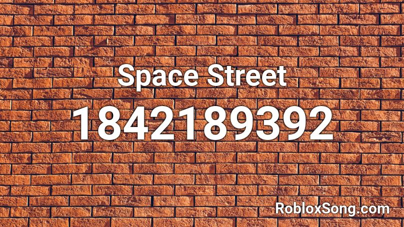 Space Street Roblox ID