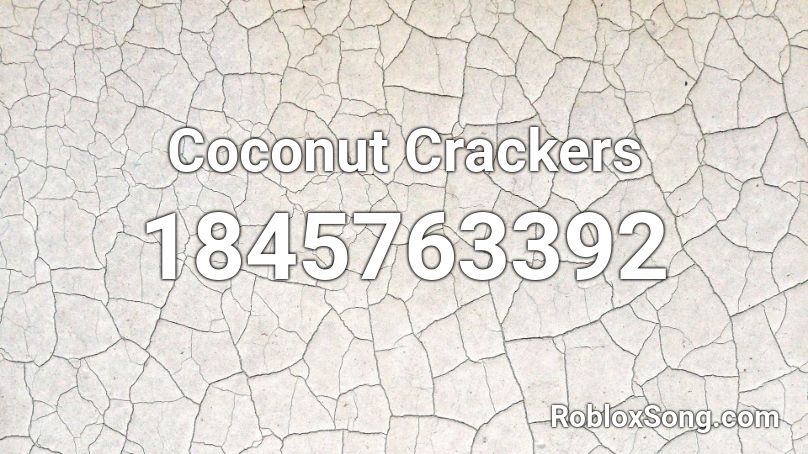 Coconut Crackers Roblox ID