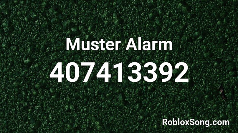 Muster Alarm Roblox ID