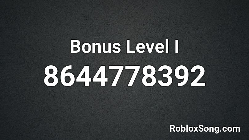 Bonus Level I Roblox ID