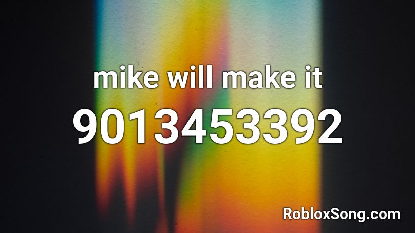 mike will make it zo Roblox ID