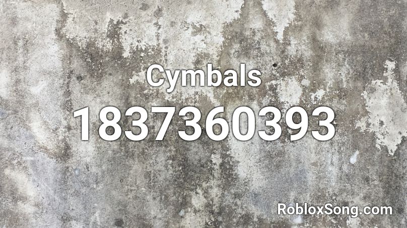 Cymbals Roblox ID
