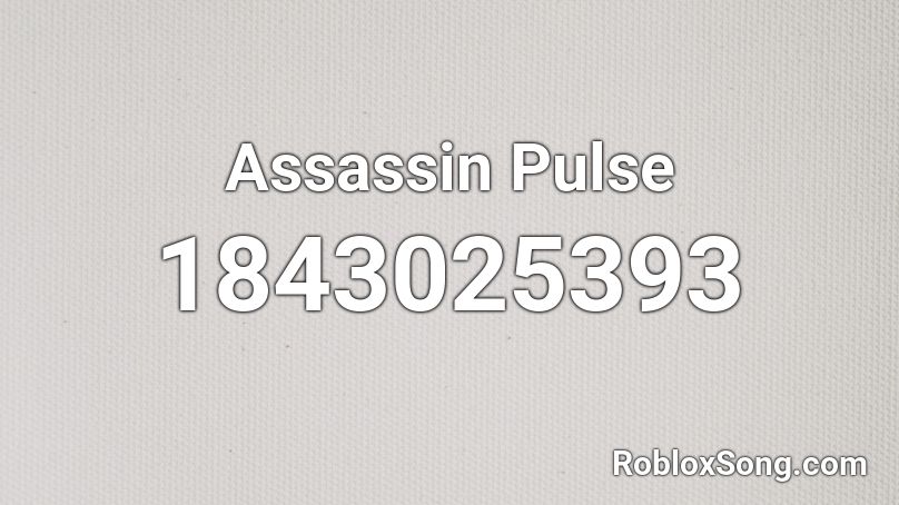 Assassin Pulse Roblox ID