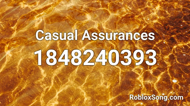 Casual Assurances Roblox ID