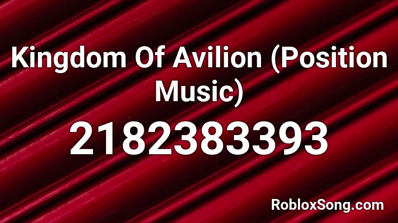 Kingdom Of Avilion (Position Music) Roblox ID
