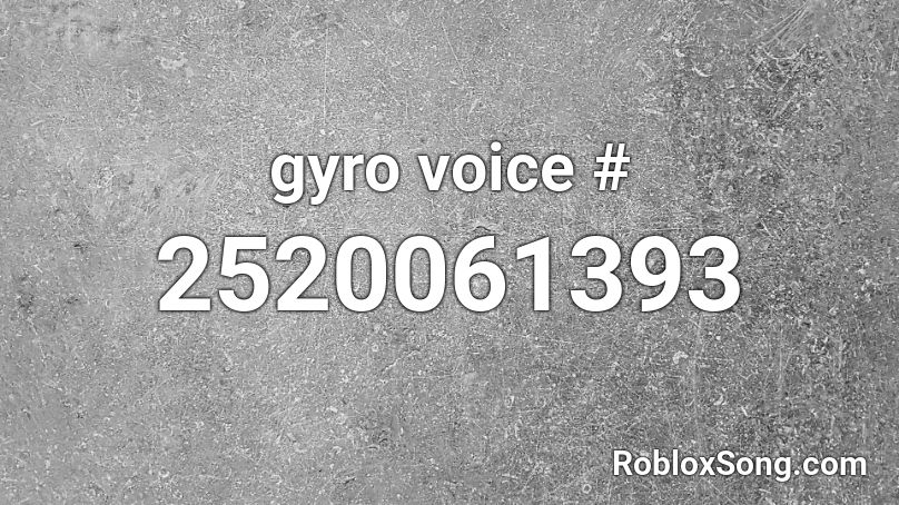 gyro voice # Roblox ID