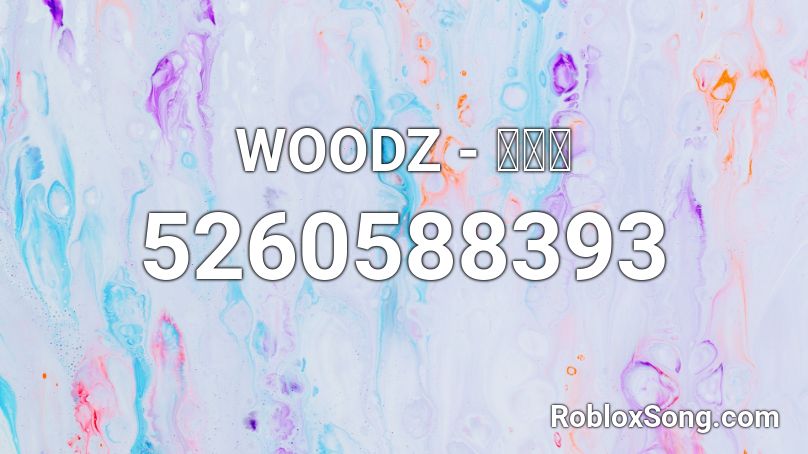 WOODZ - 파랗게 Roblox ID