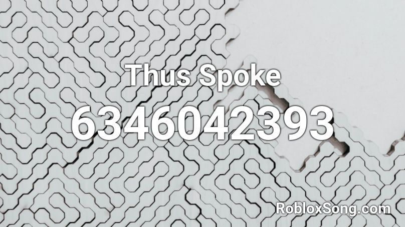 Thus Spoke Roblox ID