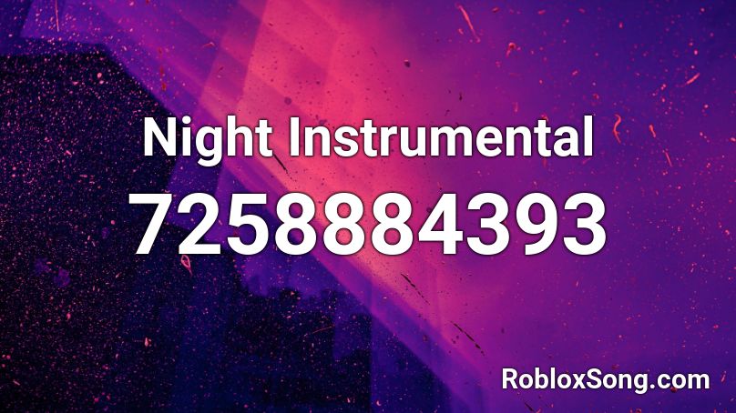 Night Instrumental Roblox ID