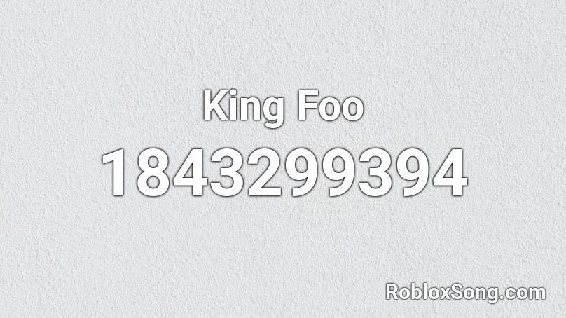 King Foo Roblox ID