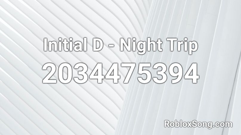 Initial D - Night Trip Roblox ID