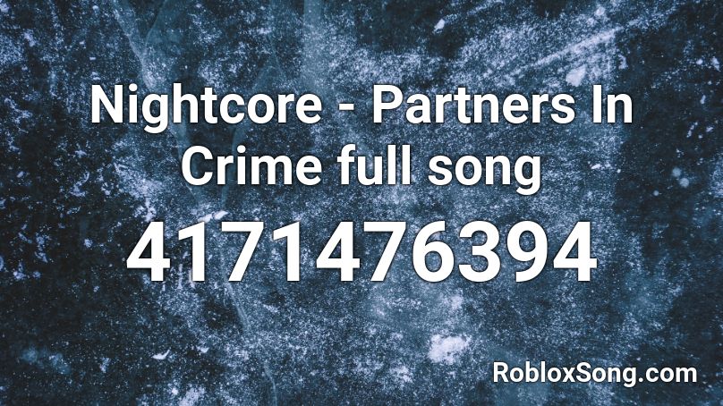 Roblox Id Code For Partners In Crime - suspenseful music roblox