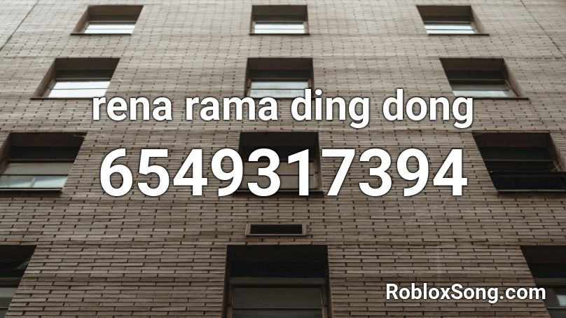 rena rama ding dong Roblox ID