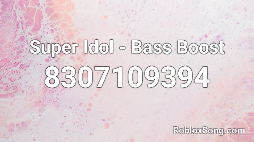 Super Idol - Remix Roblox ID